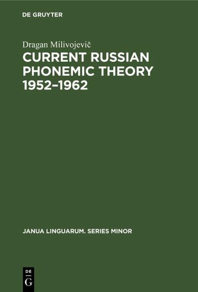 Current Russian phonemic theory 1952-1962 (eBook, PDF)