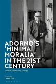 Adorno's 'Minima Moralia' in the 21st Century (eBook, ePUB)