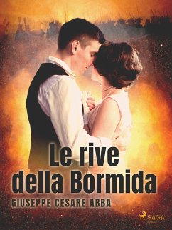 Le rive della Bormida (eBook, ePUB) - Abba, Giuseppe Cesare