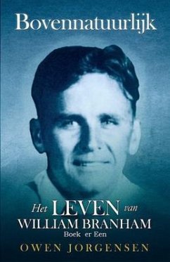 Cover Boek Er Een: Bovennatuurlijk Het Leven Van William Branham (eBook, ePUB)