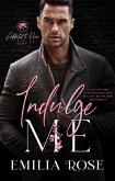 Indulge Me (Addicted to Him) (eBook, ePUB)