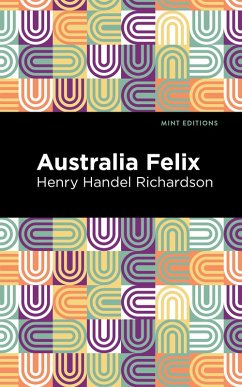 Australia Felix (eBook, ePUB) - Richardson, Henry Handel