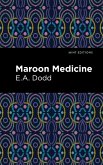 Maroon Medicine (eBook, ePUB)