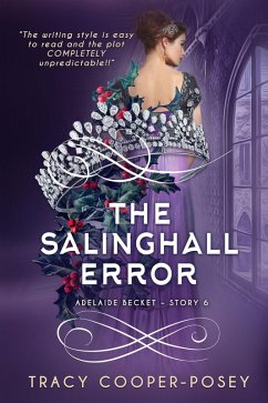 The Salinghall Error (Adelaide Becket, #6) (eBook, ePUB) - Cooper-Posey, Tracy