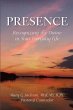 PRESENCE Recognizing the Divine in Your... - Bild 1