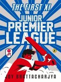 Junior Premier League: The First XI