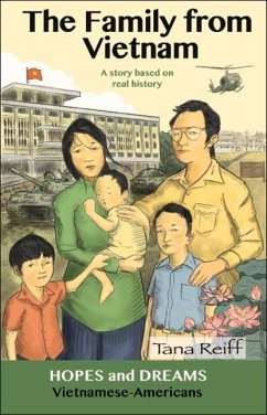 The Family from Vietnam: Vietnamese Americans: A Story Based on Real History - Reiff, Tana