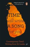 Time Will Write a Song for You: Contemporary Tamil Writing from Sri Lanka
