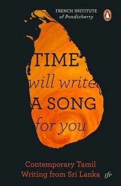 Time Will Write a Song for You: Contemporary Tamil Writing from Sri Lanka - M, Kannan