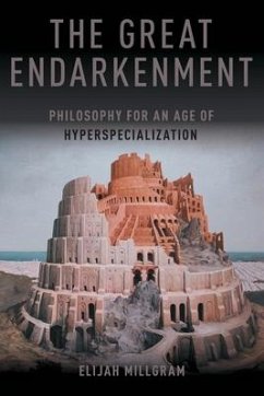 The Great Endarkenment - Millgram, Elijah