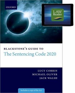 Blackstone's Guide to the Sentencing Code 2020 Digital Pack - Corrin, Lucy; Oliver, Michael; Walsh, Jack
