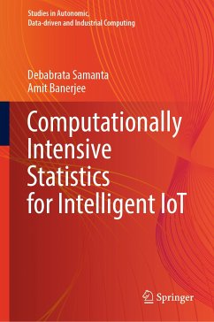 Computationally Intensive Statistics for Intelligent IoT (eBook, PDF) - Samanta, Debabrata; Banerjee, Amit