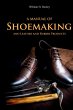 A Manual of Shoemaking and Leather and... - Bild 1