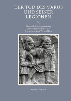 Der Tod des Varus und seiner Legionen - Millhoff, Manfred