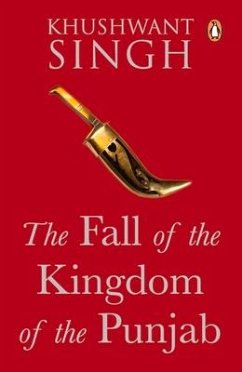 The Fall of the Kingdom of the Punjab - Singh, Khushwant