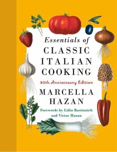Essentials of Classic Italian Cooking - Hazan, Marcella