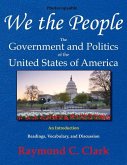 We the People: The Government and Politics of the United States of America: An Introduction