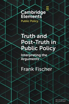 Truth and Post-Truth in Public Policy - Fischer, Frank (Humboldt-Universitat zu Berlin)
