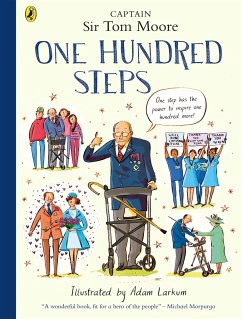 One Hundred Steps: The Story of Captain Sir Tom Moore - Moore, Captain Tom