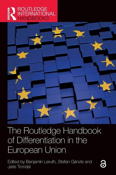 The Routledge Handbook of Differentiation in the European Union The Routledge Handbook of Differentiation in the European Union