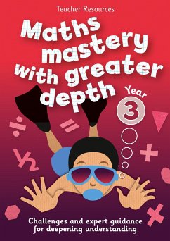 Year 3 Maths Mastery with Greater Depth - Keen Kite Books