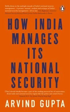 How India Manages Its National Security - Gupta, Arvind