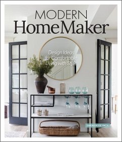Modern Homemaker: Creative Ideas for Stylish Living - Inch, Sarah Rose