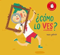 ¿Cómo lo ves? - Garrido, Raquel; Galindo, Vera