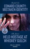 Conard County: Mistaken Identity / Held Hostage At Whiskey Gulch Conard County: Mistaken Identity / Held Hostage At Whiskey Gulch