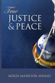 TRUE JUSTICE AND PEACE