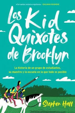 Kid Quixotes \ Los Kid Quixotes de Brooklyn (Spanish Edition) - Haff, Stephen