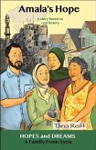 Amala's Hope: A Family from Syria: A Story Based on Real History