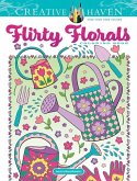 Creative Haven Flirty Florals Coloring Book