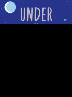 Under the Stars: Astrophysics for Bedtime - Harvey-Smith, Lisa