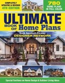 Ultimate Book of Home Plans, Completely Updated & Revised 4th Edition: Over 680 Home Plans in Full Color: North America's Premier Designer Network: Sp