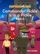 Captain Cake: Commander Pickle Is in a... - Bild 1