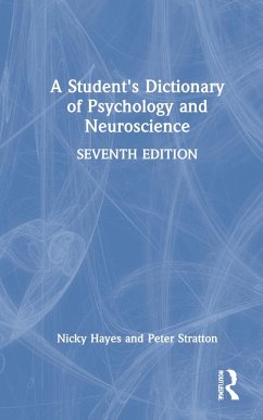A Student's Dictionary of Psychology and Neuroscience - Hayes, Nicky;Stratton, Peter