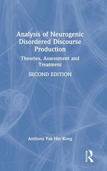 Analysis of Neurogenic Disordered Discourse Production Analysis of Neurogenic Disordered Discourse Production