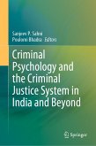 Criminal Psychology and the Criminal Justice System in India and Beyond (eBook, PDF)