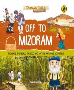 Off to Mizoram (Discover India) - Mehta, Sonia