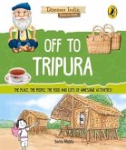 Off to Tripura (Discover India)