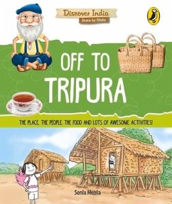 Off to Tripura (Discover India) - Mehta, Sonia