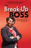 The Break-Up Boss
