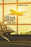 London Heathrow Airport June 2021