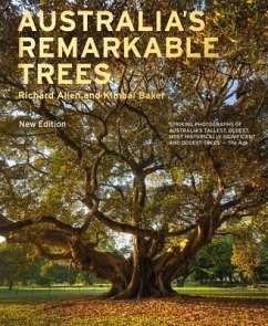 Australia's Remarkable Trees New Edition - Allen, Richard; Baker, Kimbal