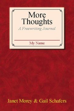 More Thoughts: A Freewriting Journal - Morey, Janet