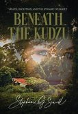 Beneath the Kudzu