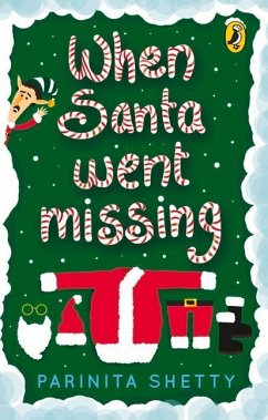 When Santa Went Missing - Shetty, Parinita