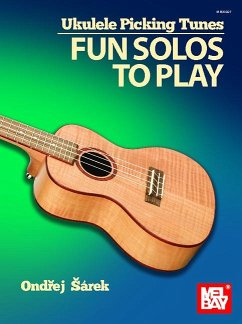 Ukulele Picking Tunes - Fun Solos to Play - Sarek, Ondrej