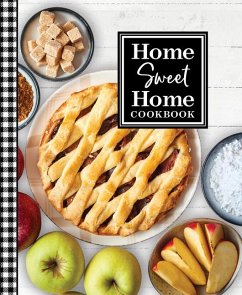 Home Sweet Home Cookbook - Publications International Ltd